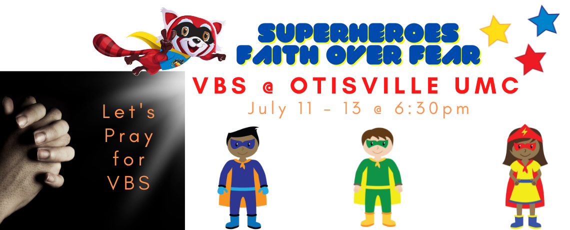 Let’s Pray for Otisville UMC VBS!