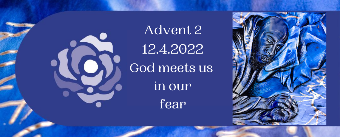 Advent 2 ReWatch – God meets us in our fear
